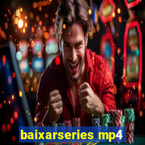 baixarseries mp4